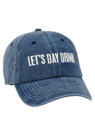 a faded blue baseball cap that says lets day drink