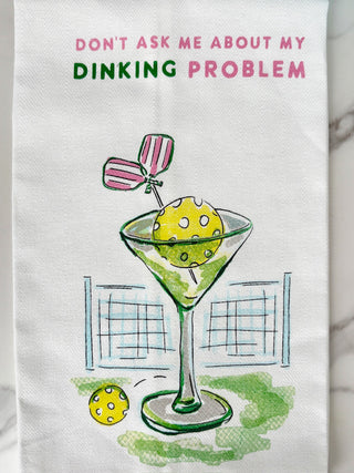 Dinking Problem Pickleball Tea Towel - Martini