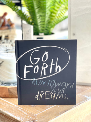 go forth book about chasing your dreams and staying motivated