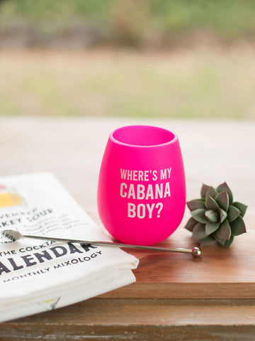 a bright pink silicone wine tumbler that is reusable and shatterproof reads wheres my cabana boy