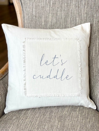 Let's Cuddle Pillow square throw pillow sofa pillow message pillow neutral throw pillow MSPILCUD013